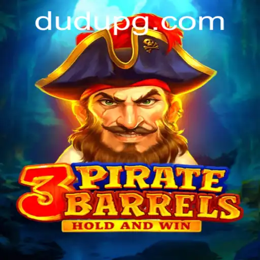 Unveiling the Adventure of 3PirateBarrels: A Thrilling Journey with DUDU