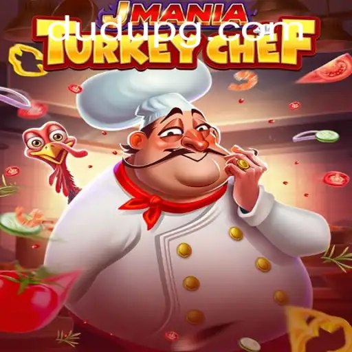 Discovering JManiaTurkeyChef: The Culinary Game Phenomenon with a Twist of DUDU